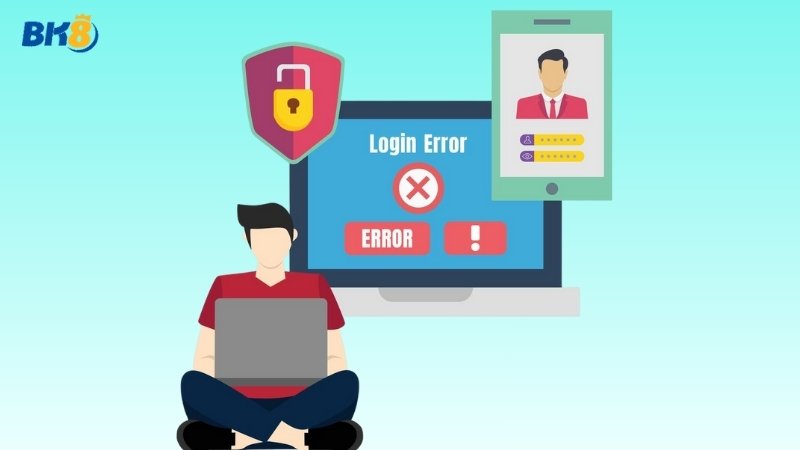 Lỗi đăng nhập BK8 & cách xử lý chính xác năm 2025